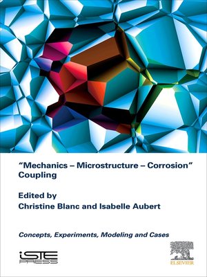cover image of Mechanics--Microstructure--Corrosion Coupling